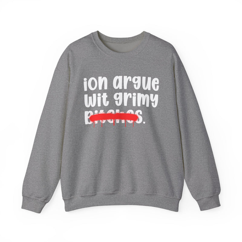 ION (I Don't) Argue Wit Grimy Bitches — Funny...