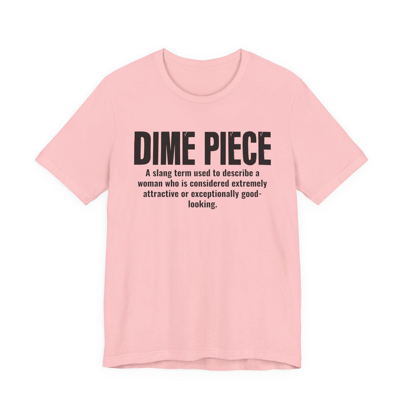 Dime Piece — Urban Slang Definition T-Shirt