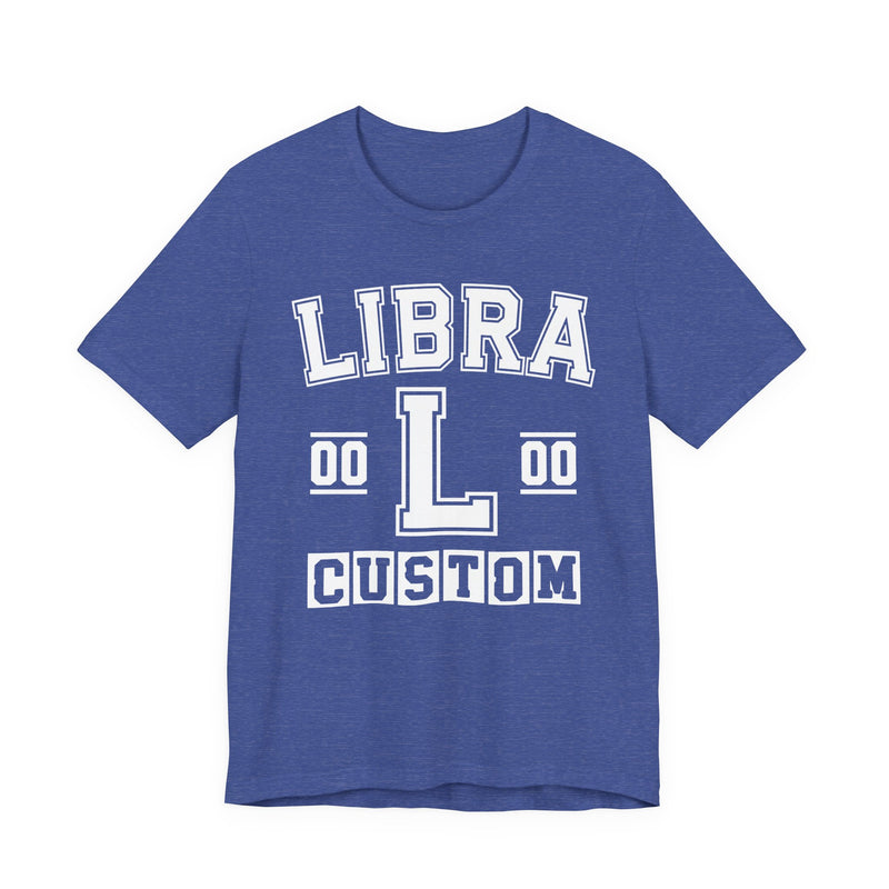 Custom Libra Varsity T-Shirt — Customize Birthday Day/Month/Year — Customize Season/nation/Society