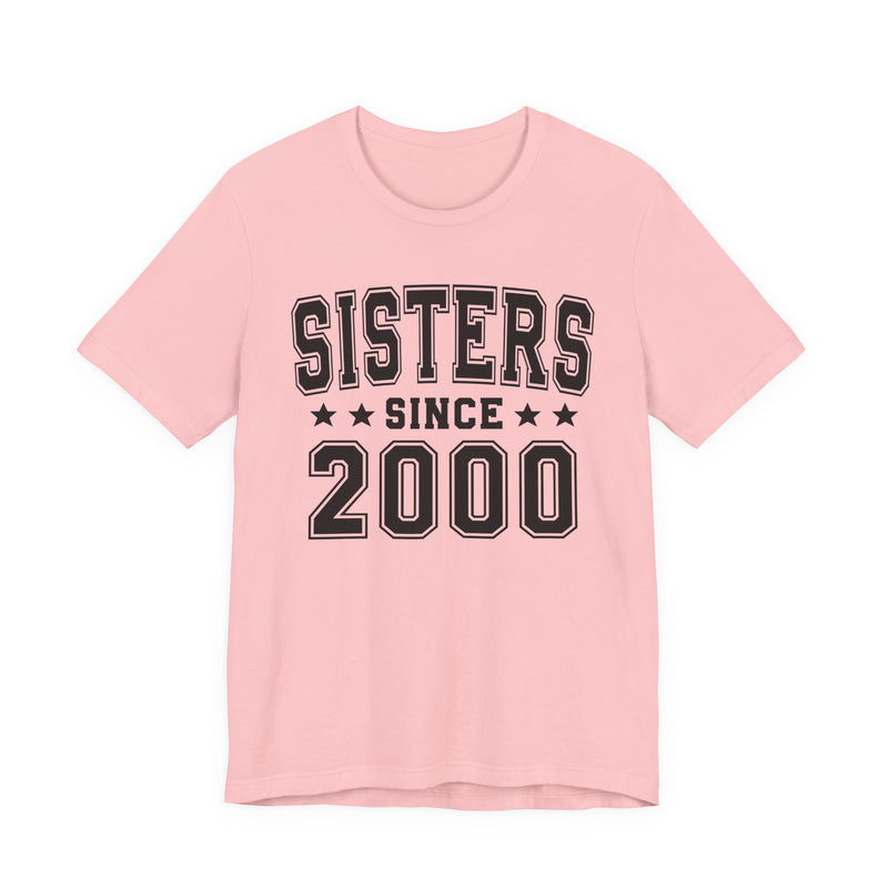 Sisters Since (Personalized Date) — Bride/Married T-shirt, Wedding & Anniversary Gift