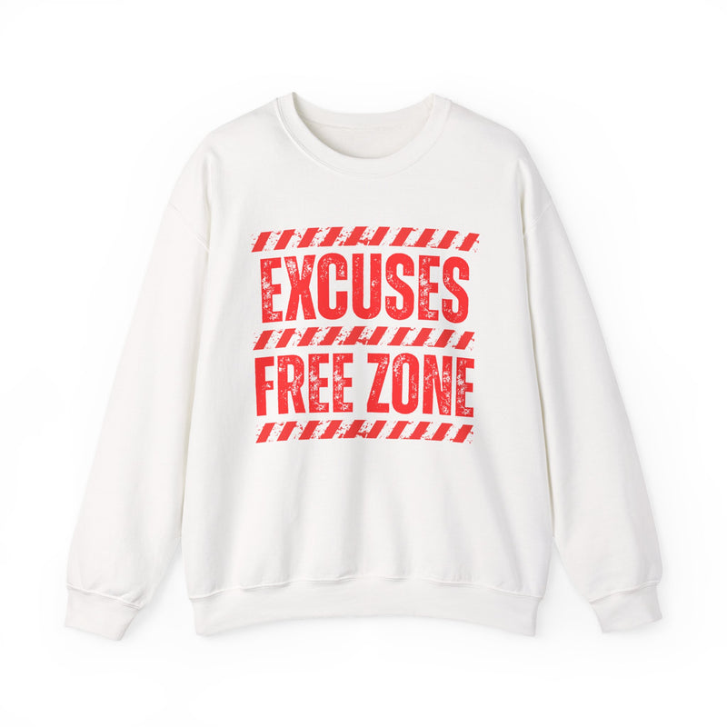 Excuse Free Zone-Sweatshirt