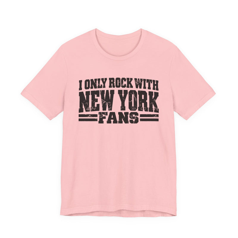 I Only Rock with Denver Fans - Fun Sport Fans T-Shirt