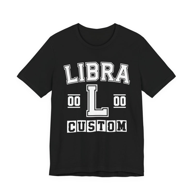 Custom Libra Varsity T-Shirt — Customize Birthday Day/Month/Year — Customize Season/nation/Society