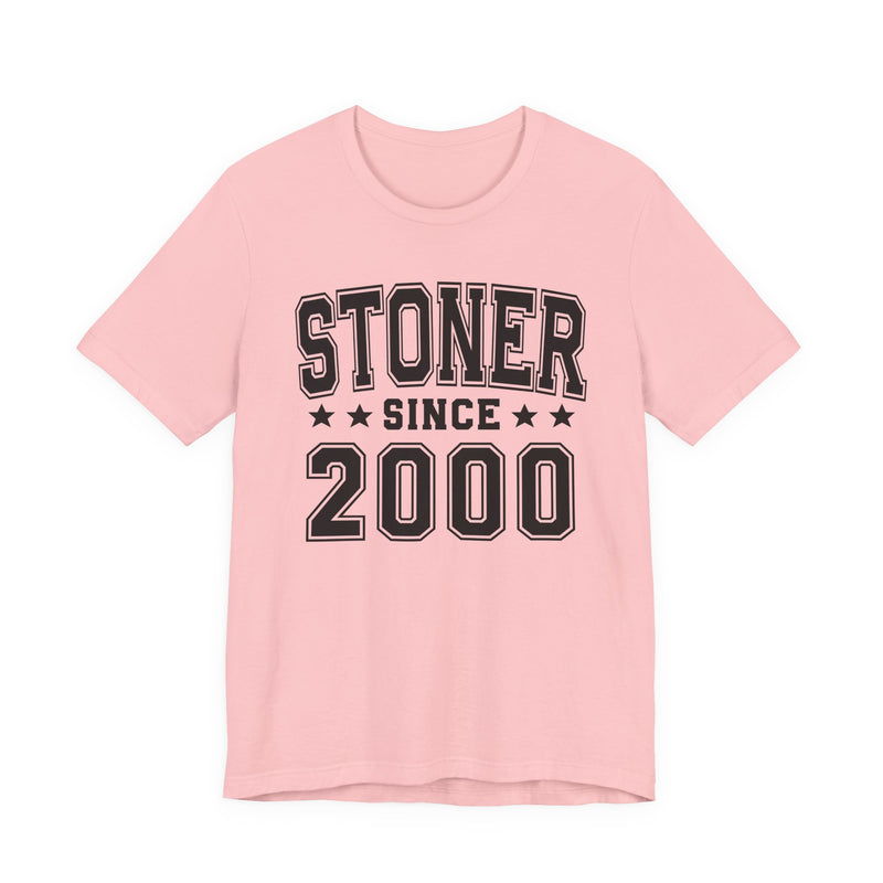 Stoner Since (Personalized Date) — 420 Friendly T-shirt