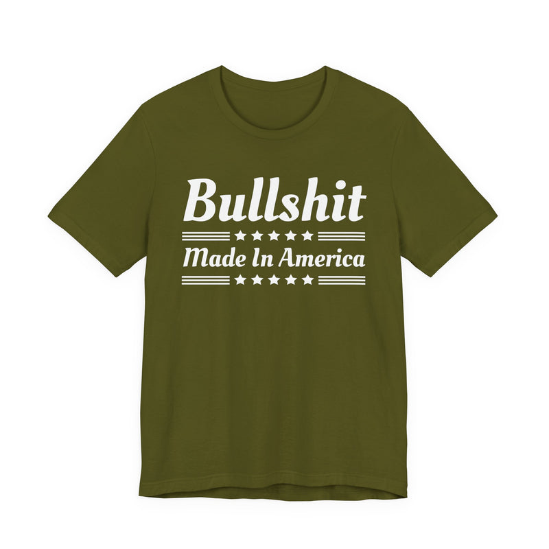 Bullshit Made In The USA — T-Shirt alternate view 5: BULLSHIT MADE IN THE USA in bold statement lettering. Street Talk Designs politics and power statement apparel.