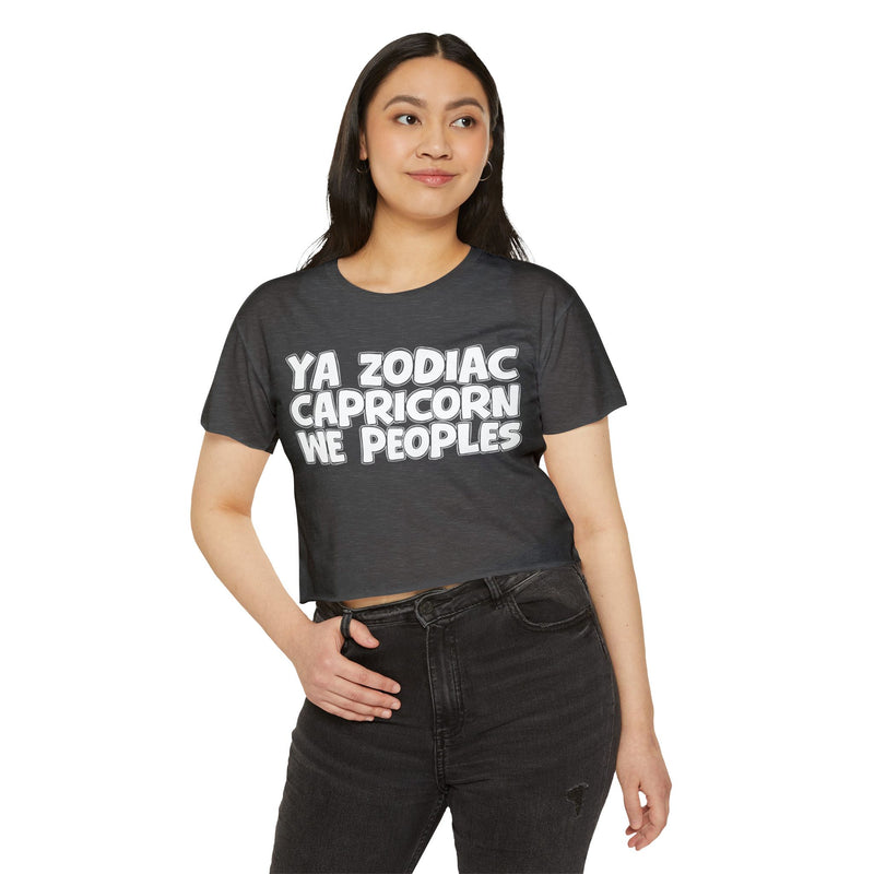 Ya Zodiac Capricorn We Peoples - Fun Zodiac Sign Crop Top