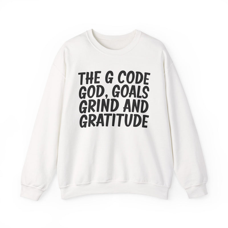 Sweatshirt with text design reading “THE G CODE GOD GOALS GRIND AND GRATITUDE”, front view