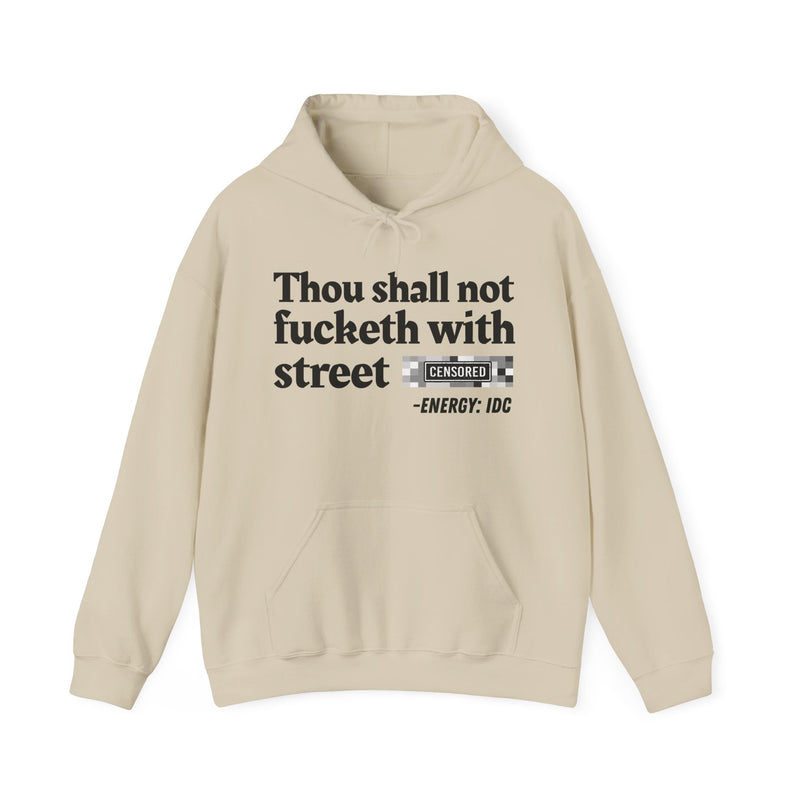 Thou Shall Not Fucketh With Street Bitches