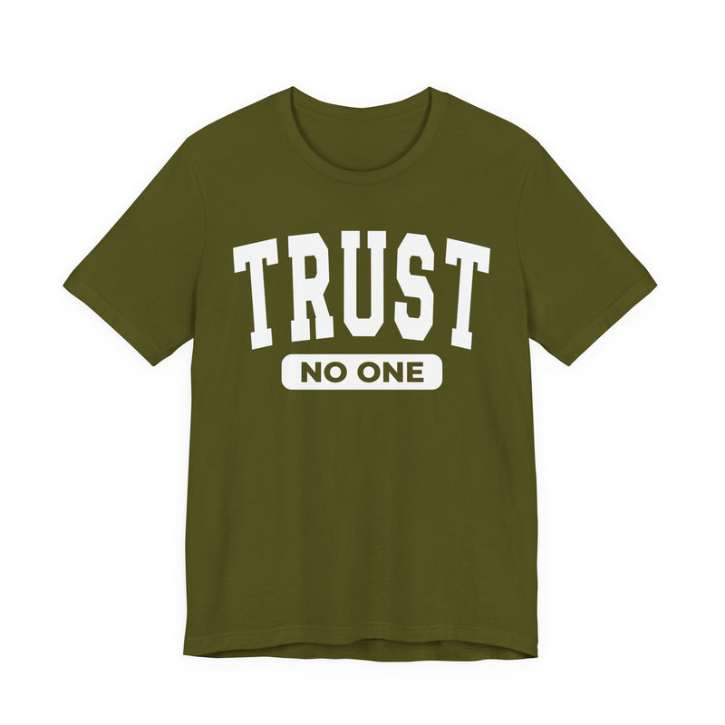 Trust No One - T-Shirt