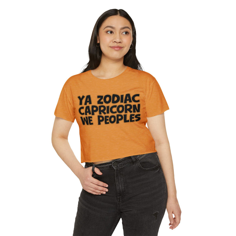 Ya Zodiac Capricorn We Peoples - Fun Zodiac Sign Crop Top