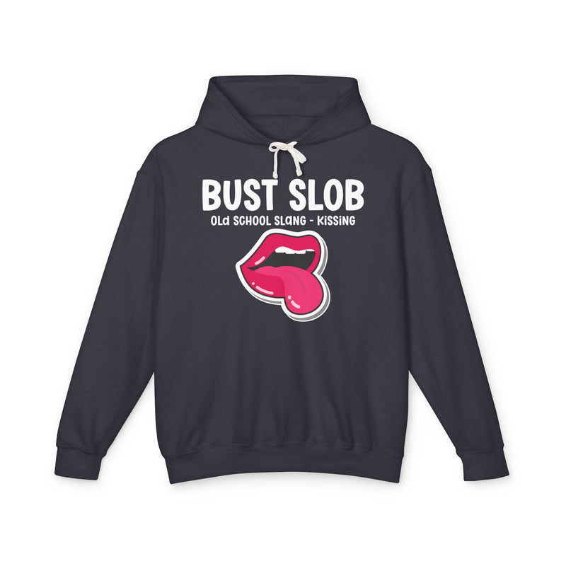 Bust Slob (Old school Slang) — T-shirt