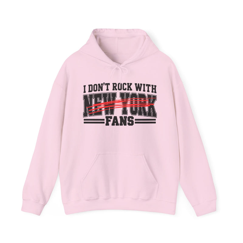 I Don’t Rock With New York Fans – Funny Sport Rivalry Hoodie