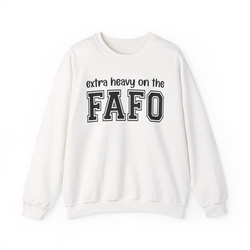Sweatshirt in White with lettering reading "EXTRA HEAVY ON THE FAFO", front view.