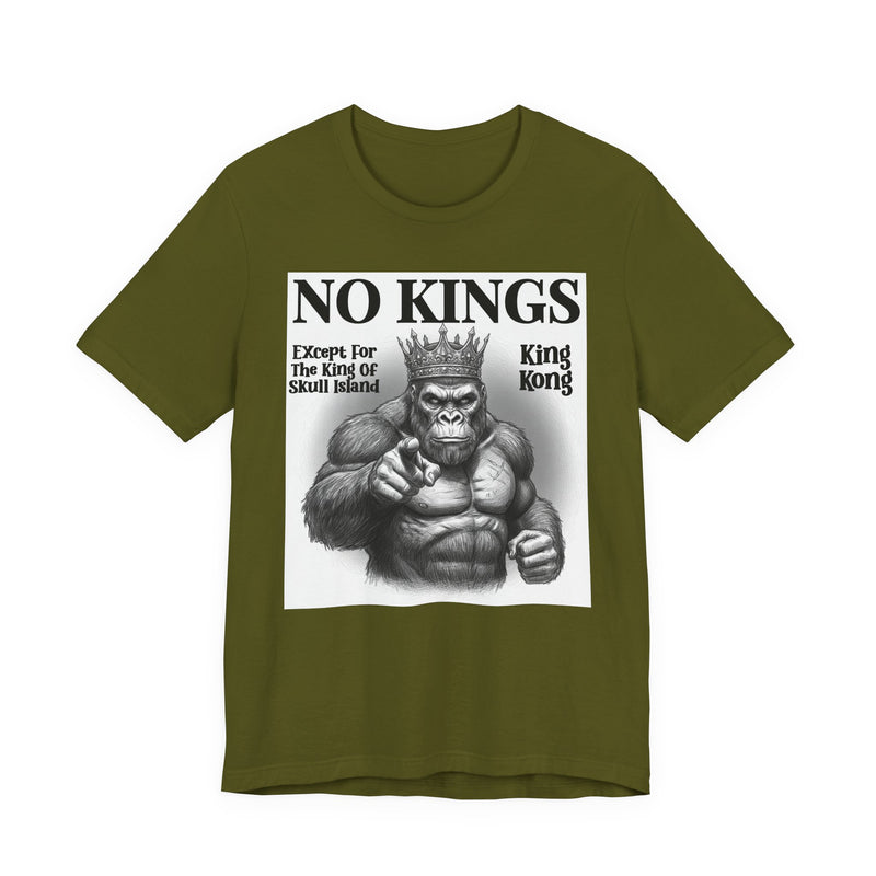 No Kings Except For The King Of Skull Island — T-Shirt alternate view 6: NO KINGS EXCEPT FOR THE KING OF SKULL ISLAND in bold statement lettering. Street Talk Designs politics and power statement apparel.