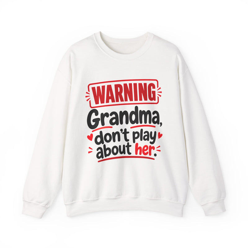 Grandma, Don't Play About Her — Funny Parent Child Sweatshirt