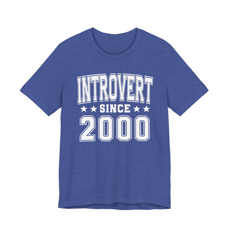 Introvert Since (Personalized Date) — Proud Loner T-shirt