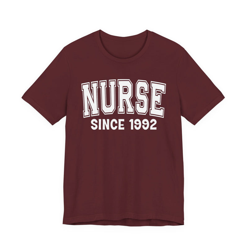 Nurse Personalization T-Shirt — Add Your Special "Since Date"
