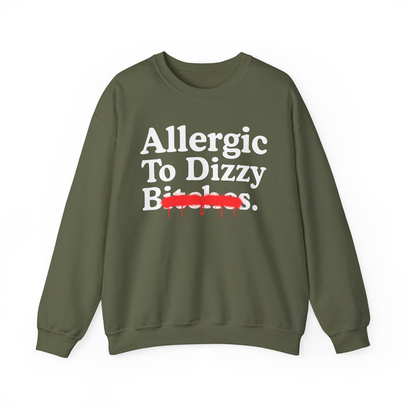 Allergic To Dizzy Bitches