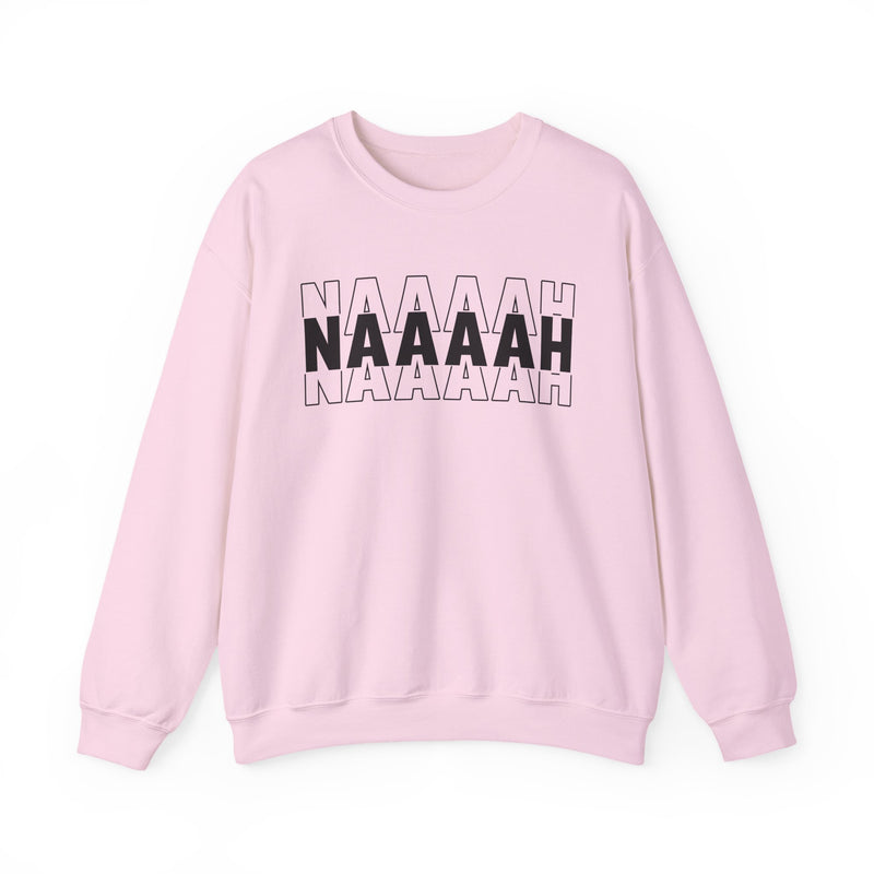 Naaah Sweatshirt