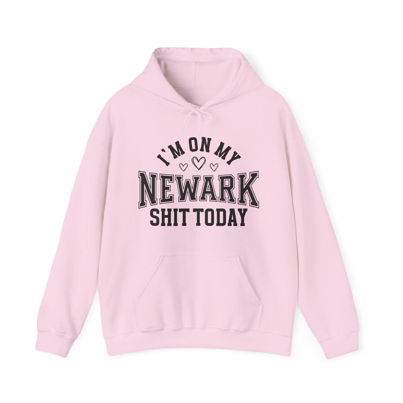 I'm On My Newark Shit Today (Hearts) — Hoodie