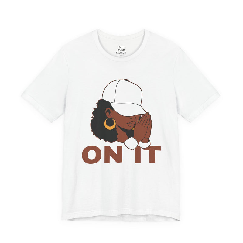 Pray On it — T-shirt