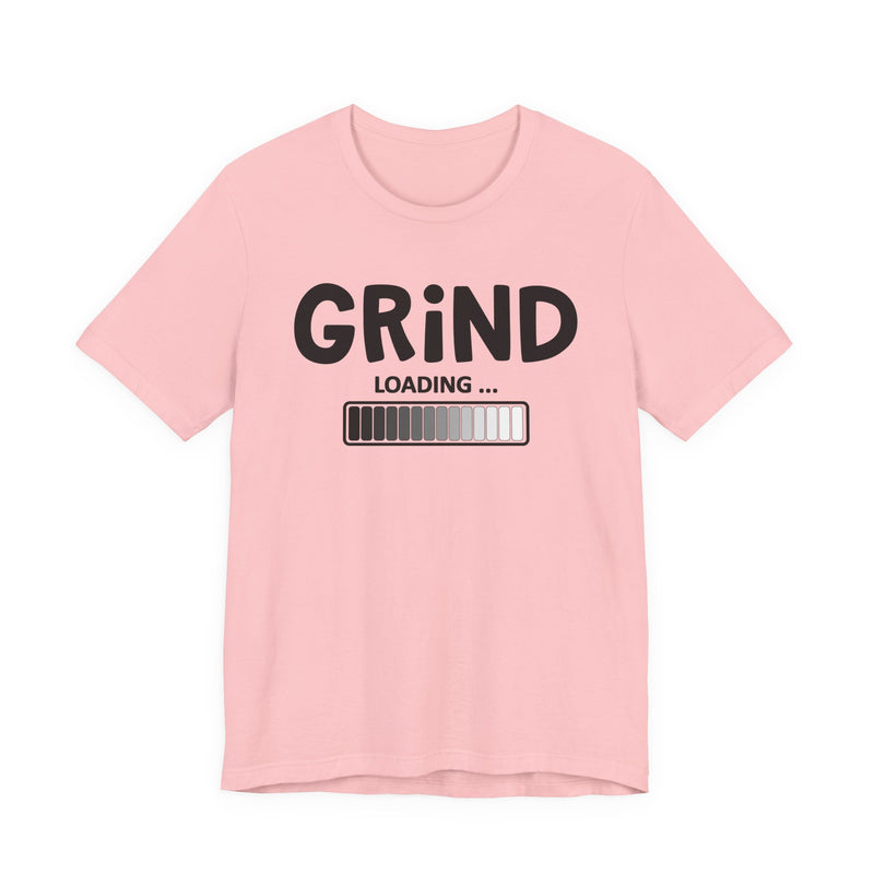 Grind Loading - T-Shirt