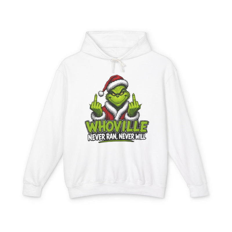 Whoville Never Ran Never Will — Fuck Christmas Holiday Protest Hoodie