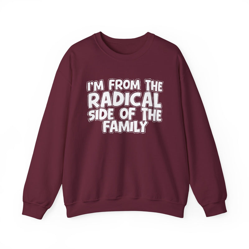 I'm From The Radical Side of the Family