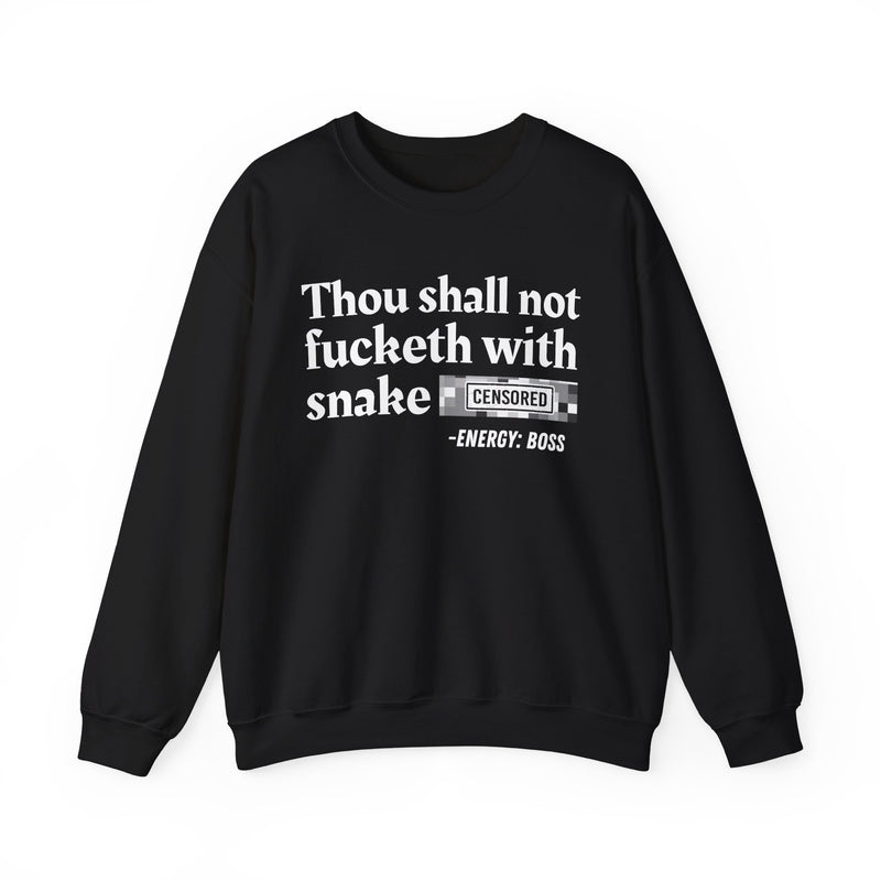 Thou Shall Not Fucketh With Snake Bitches