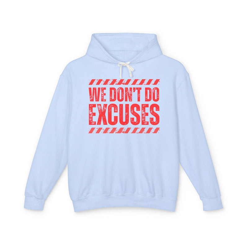 We Don't Do Excuses-Couples Boundary Hoodie