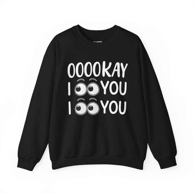 Ooookay I See You I See You Hoodie
