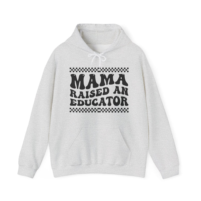 Mama Raised An Educator — Hoodie fabric detail close-up: MAMA RAISED AN EDUCATOR in bold statement lettering. Street Talk Designs mama statement apparel.