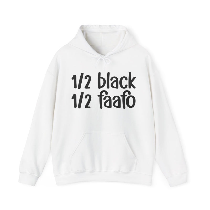 1/2 Black 1/2 FAAFO Hoodie