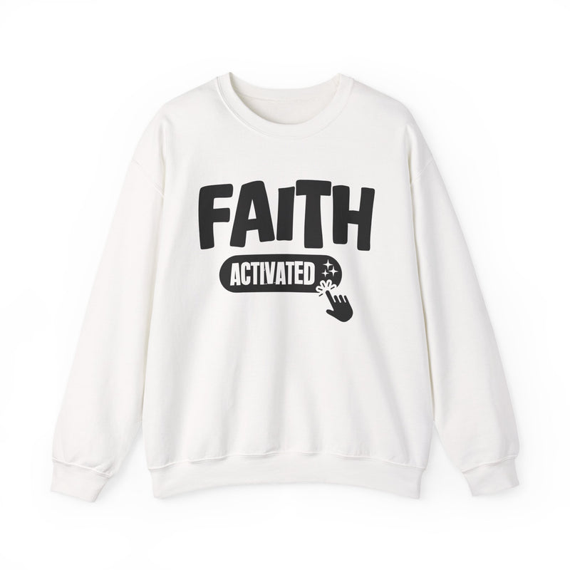Faith Activated — Motivational Sweatshirt