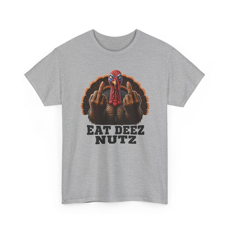 Turkey Eat Deez Nutz -Anti-Thanksgiving T-Shirt