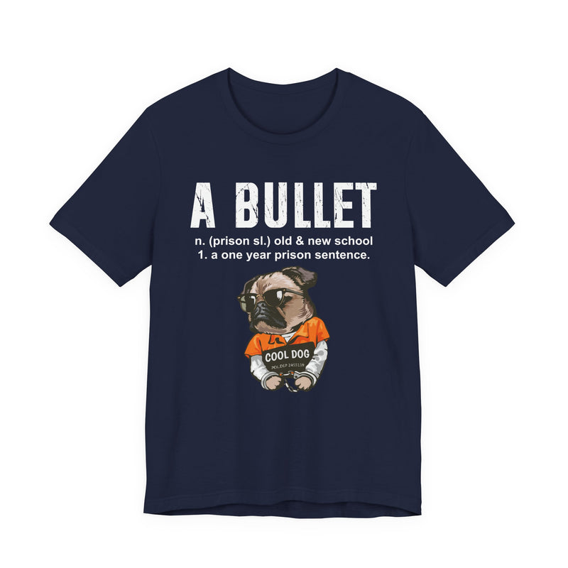 A Bullet T-Shirt