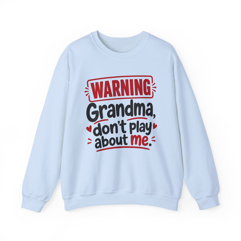 Grandma, Don't Play About Me — Adult Parent-Child Sweatshirt