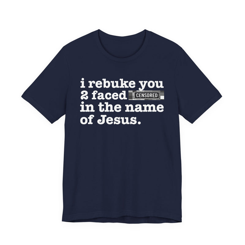 I Rebuke You 2 Faced Bitches In The Name Of Jesus