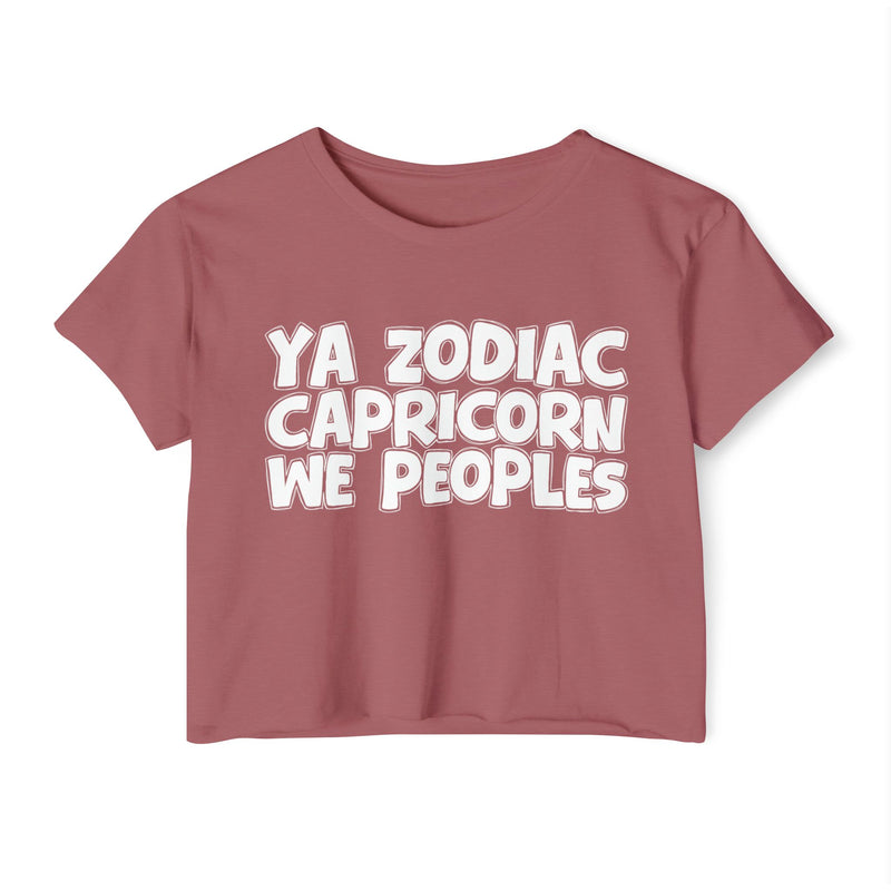 Ya Zodiac Capricorn We Peoples - Fun Zodiac Sign Crop Top