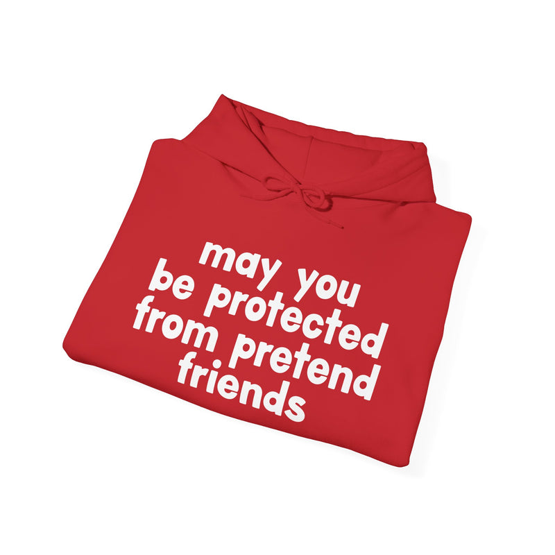 May You Be Protected From Pretend Friends - Funny Sarcastic Prayer Hoodie