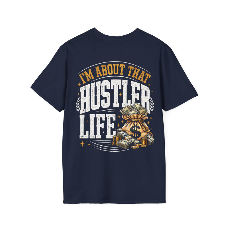 Navy t-shirt with white and orange distressed trade lettering reading I'M ABOUT THAT HUSTLER LIFE, back view.