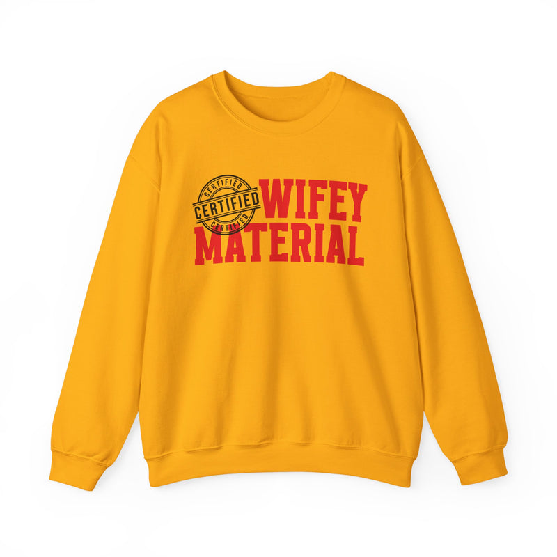 Wifey Material Certified-Marriage Minded Statement Sweathsirt