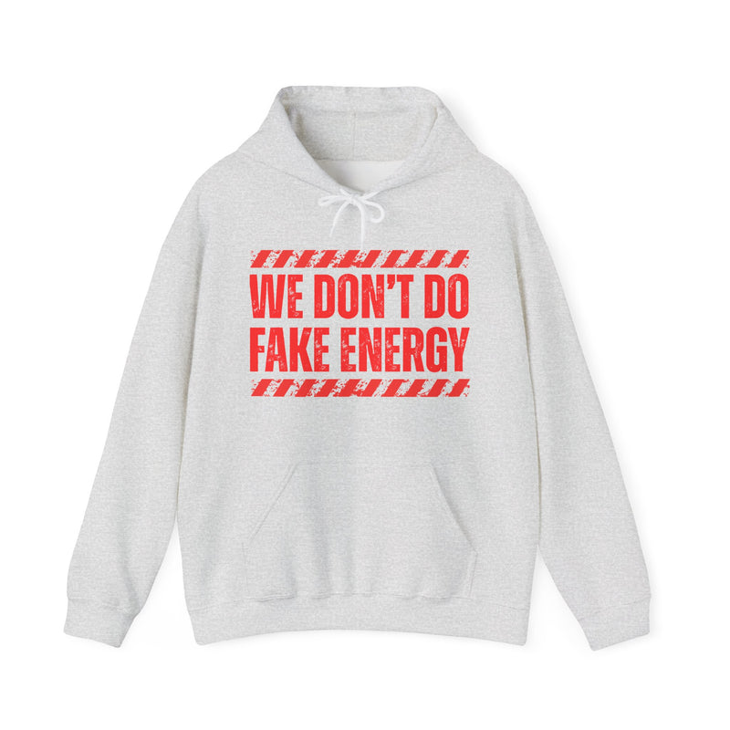 We Don't Do Fake Energy-Couples Boundary Hoodie
