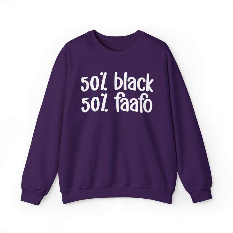 50% Black 50% FAAFO - Sweatshirt