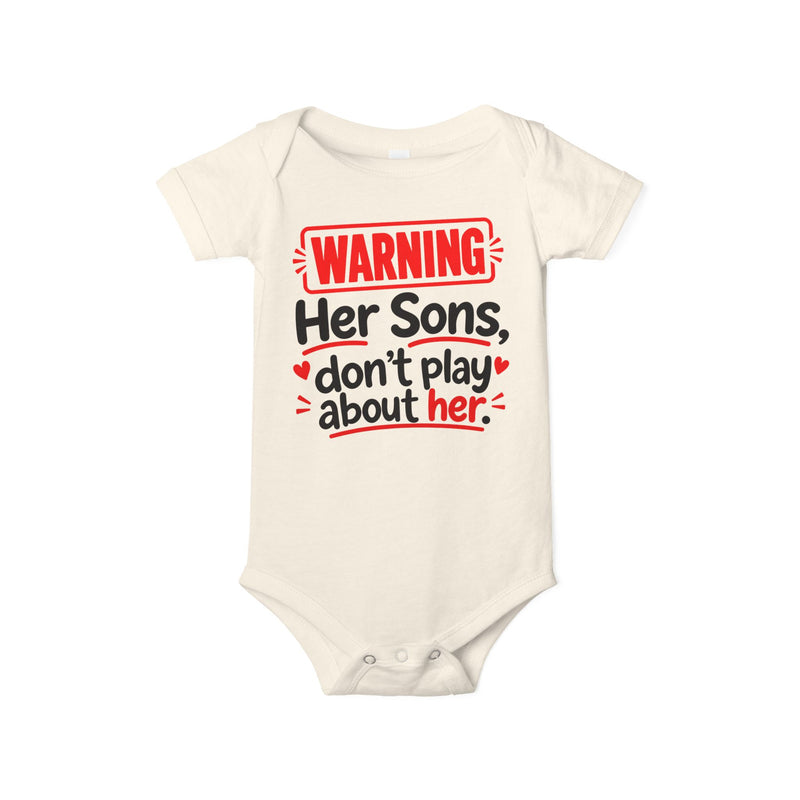 Warning Her Sons Don’t Play About Her - Infant One Piece
