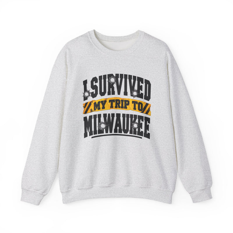 Sweatshirt with bold lettering reading I SURVIVED MY TRIP TO MILWAUKEE, product view.