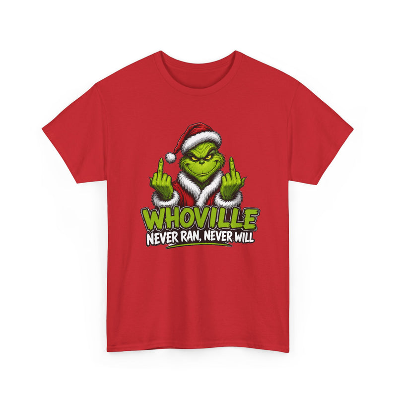 Whoville Never Ran Never Will — Fuck Christmas Holiday Protest T-Shirt