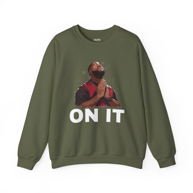 Pray On It Sweatshirt (men)