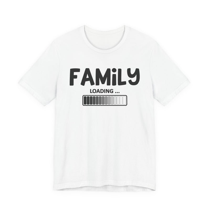 Family Loading T-Shirt