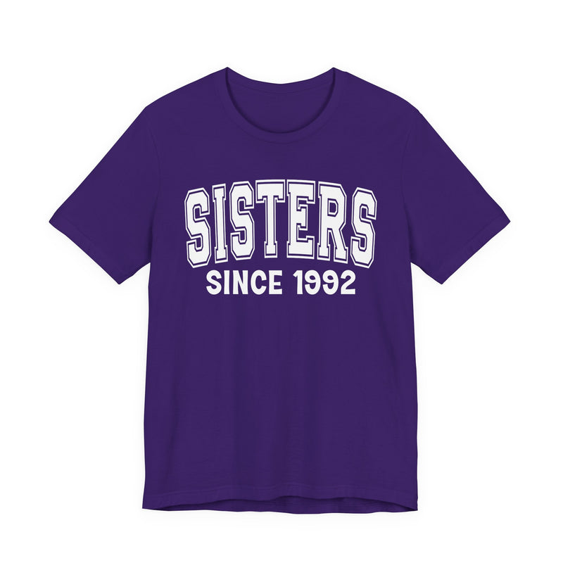 Sisters Personalization T-Shirt — Add Your Special "Since Date"